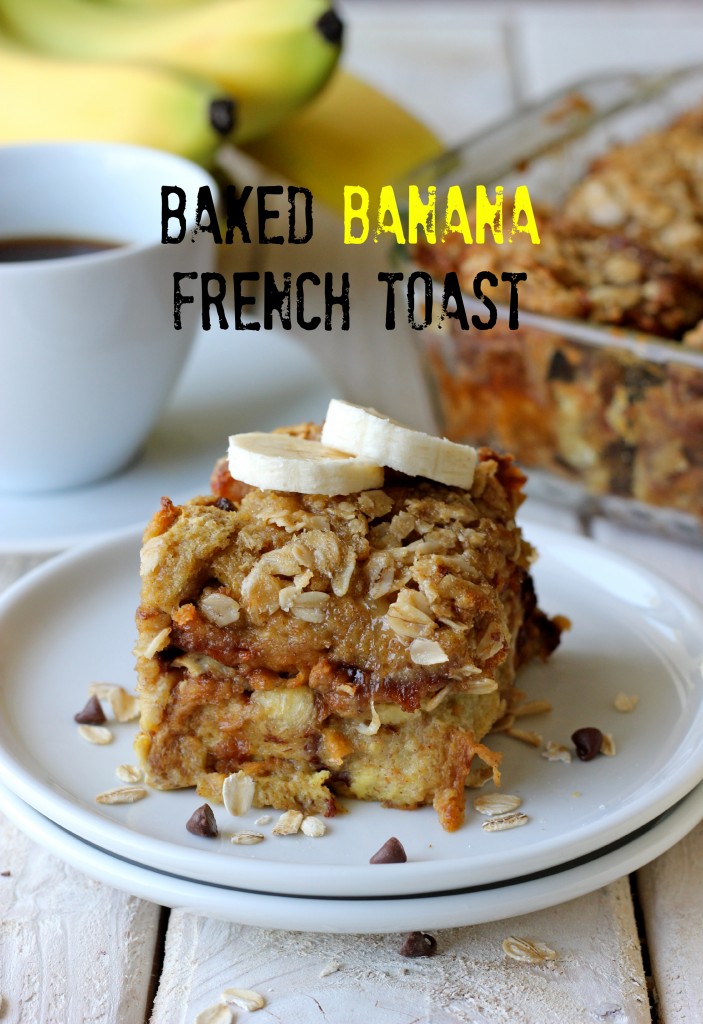 Banana Chocolate Chip Baked French Toast