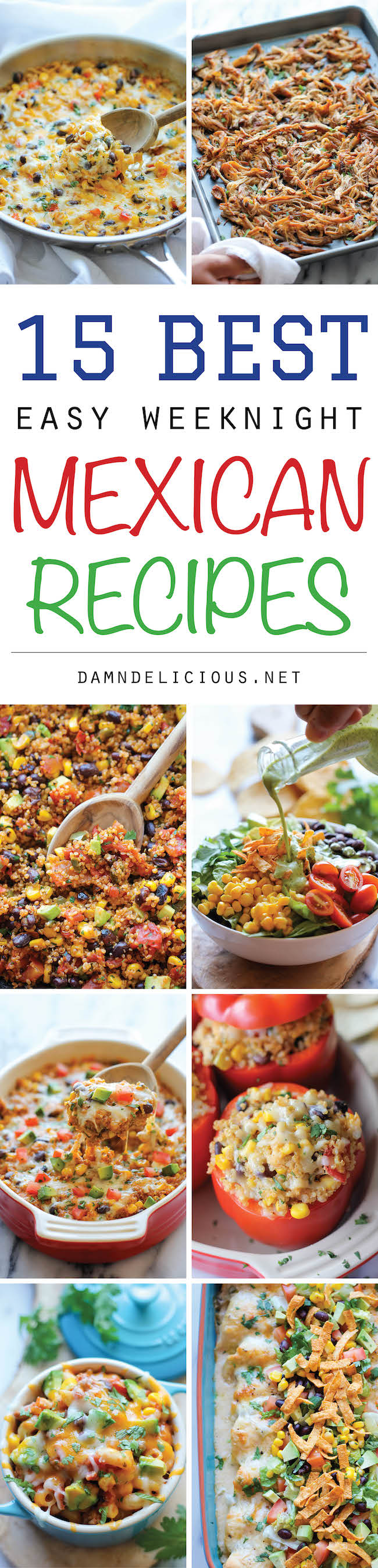 15 Best Easy Weeknight Mexican Recipes - The best quick-and-easy Mexican weeknight meals that the whole family will love!