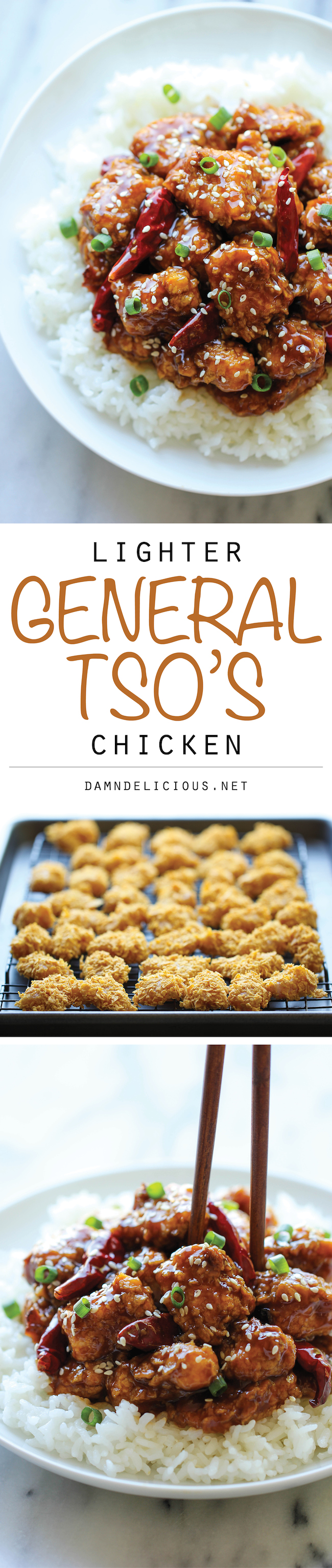 Lighter General Tso’s Chicken - A lightened-up, baked version made with half the calories. And it tastes even better than the original!