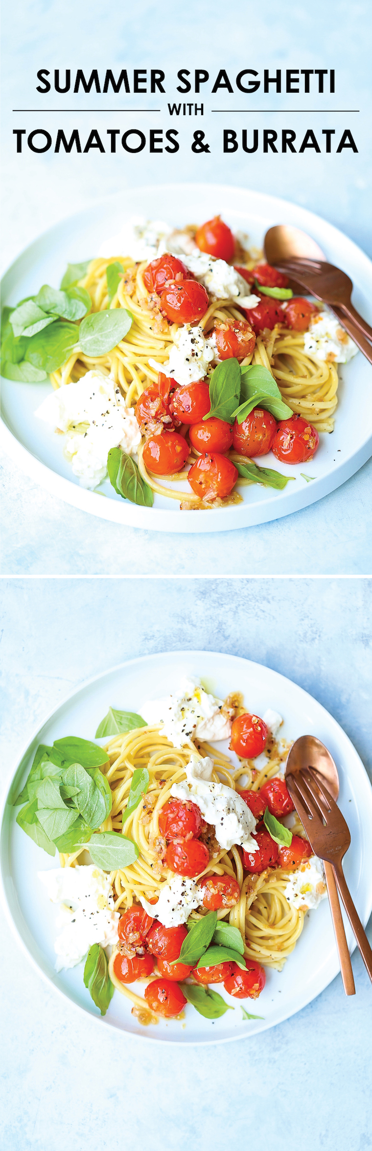 Summer Spaghetti with Tomatoes and Burrata - The quickest 25 min meal ever! This is so simple yet so amazingly good with fresh tomatoes, basil and burrata!